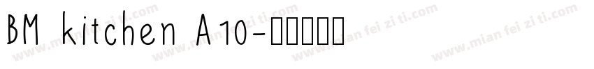 BM kitchen A10字体转换